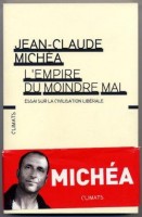 lire-jean-claude-michea-lempire-moindre-mal-L-I1_geh